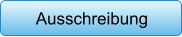 Ausschreibung
